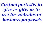 Custom portraits to give as gifts or for business