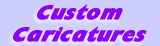 Custom Caricatures